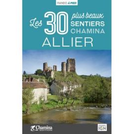 ALLIER LES 30 PLUS BEAUX SENTIERS