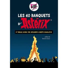 LES 40 BANQUETS D'ASTERIX EDITION SPECIALE - A TABLE AVEC DE GRANDS CHEFS GAULOIS