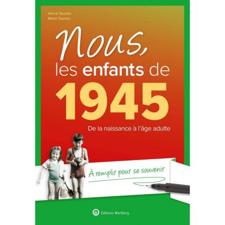 NOUS, LES ENFANTS DE 1945