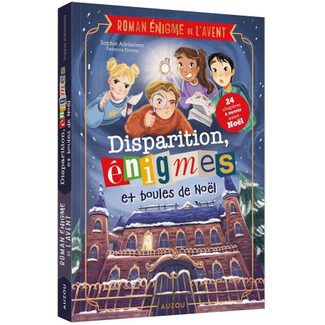 ROMAN ENIGME DE L'AVENT - DISPARI- TION, ENIGMES ET BOULES DE NOEL