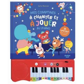 MES COMPTINES A CHANTER ET A JOUER AU PIANO