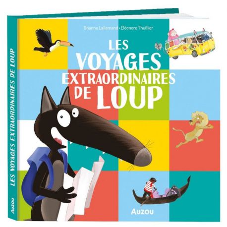 LES VOYAGES EXTRAORDINAIRES DE LOUP 3 HISTOIRES ET 1 PELUCHE