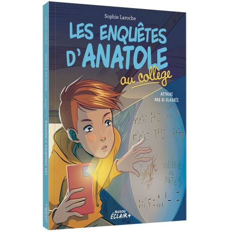 LES ENQUETES D'ANATOLE AU COLLEGE TOME 3 - AFFAIRE PAS SI CLASSEE