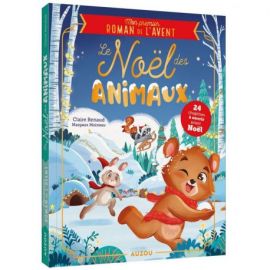 MON PREMIER ROMAN DE L'AVENT - LE NOEL DES ANIMAUX