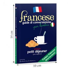 FRANCESE - GUIDA DI CONVERSAZIONE PER BAMBINI