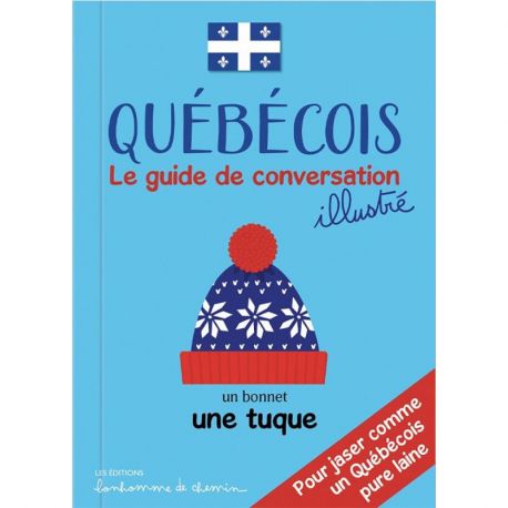 QUEBECOIS GUIDE DE CONVERSATION