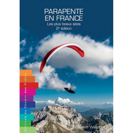 PARAPENTE EN FRANCE LES PLUS BEAUX SITES