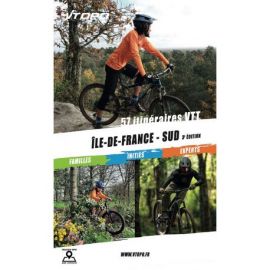 ILE DE FRANCE SUD 57 ITINERAIRES VTT