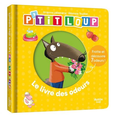 LE LIVRE DES ODEURS P'TIT LOUP