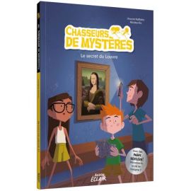 CHASSEURS DE MYSTERES TOME 8 LE SECRET DU LOUVRE