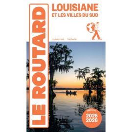 LOUISIANE 2025/2026 ET LES VILLES DU SUD