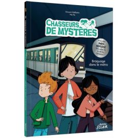 CHASSEURS DE MYSTERES - TOME 10 BRAQUAGE DANS LE METRO