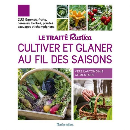 CULTIVER ET GLANER AU FIL DES SAISONS