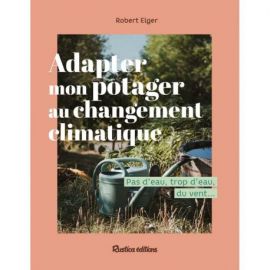 ADAPTER MON POTAGER AU CHANGEMENT CLIMATIQUE