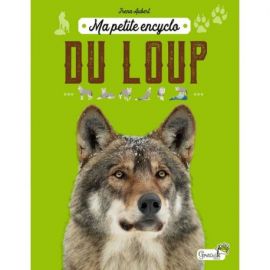 MA PETITE ENCYCLO DU LOUP