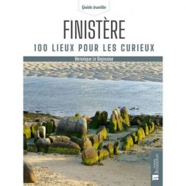 FINISTERE 100 LIEUX POUR LES CURIEUX