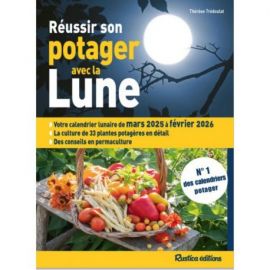 REUSSIR SON POTAGER AVEC LA LUNE 2025-2026