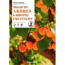 TAILLER SES ARBRES ET ARBUSTES FRUITIERS