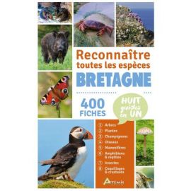 BRETAGNE - RECONNAITRE TOUTES LES ESPECES 400 FICHES