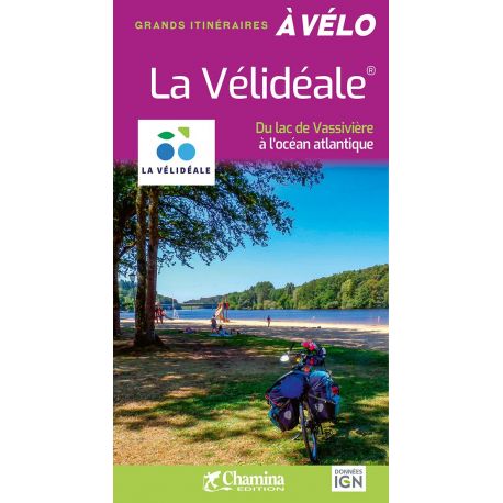 LA VELIDEALE - DU LAC DE VASSIVIERE A L OCEAN ATLANTIQUE