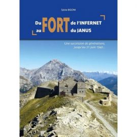 DU FORT DE L'INFERNET AU FORT DU JANUS