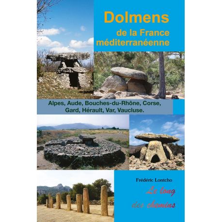 DOLMENS DE LA FRANCE MEDITERRANEENNE