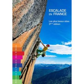 ESCALADE EN FRANCE LES PLUS BEAUX SITES