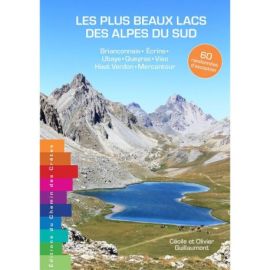 LES PLUS BEAUX LACS DES ALPES DU SUD - 60 RANDONNÉES D'EXCEPTION