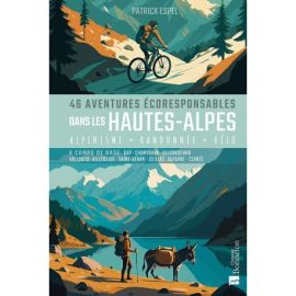 46 AVENTURES ECORESPONSABLES DANS LES HAUTES-ALPES