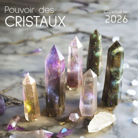 CALENDRIER LE POUVOIR DES CRISTAUX 2026