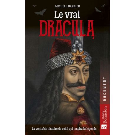 LE VRAI DRACULA