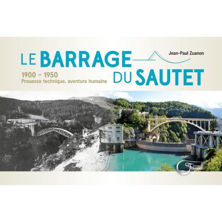 LE BARRAGE DU SAUTET