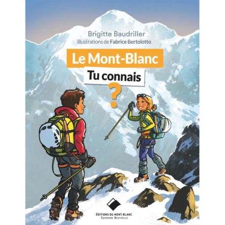 LE MONT BLANC, TU CONNAIS ?