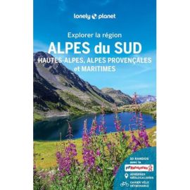 EXPLORER LA REGION ALPES DU SUD - HAUTES ALPES, ALPES PROVENCALES