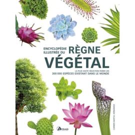 ENCYCLOPEDIE ILLUSTREE DU REGNE VEGETAL