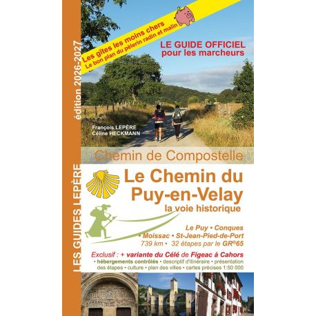LE CHEMIN DU PUY EN VELAY LA VOIE HISTORIQUE