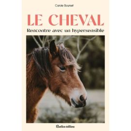 LE CHEVAL RENCONTRE AVEC UN HYPERSENSIBLE