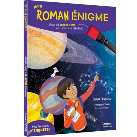 MON ROMAN ENIGME - ME PREMIERES ENQUETES DANS L'ESPACE